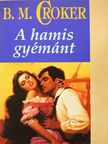 B. M. Croker - A hamis gyémánt [antikvár]