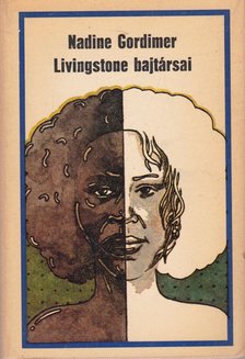 Nadine Gordimer - Livingstone bajtársai [antikvár]