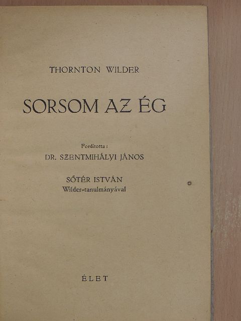 Thornton Wilder - Sorsom az ég [antikvár]