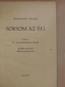 Thornton Wilder - Sorsom az ég [antikvár]