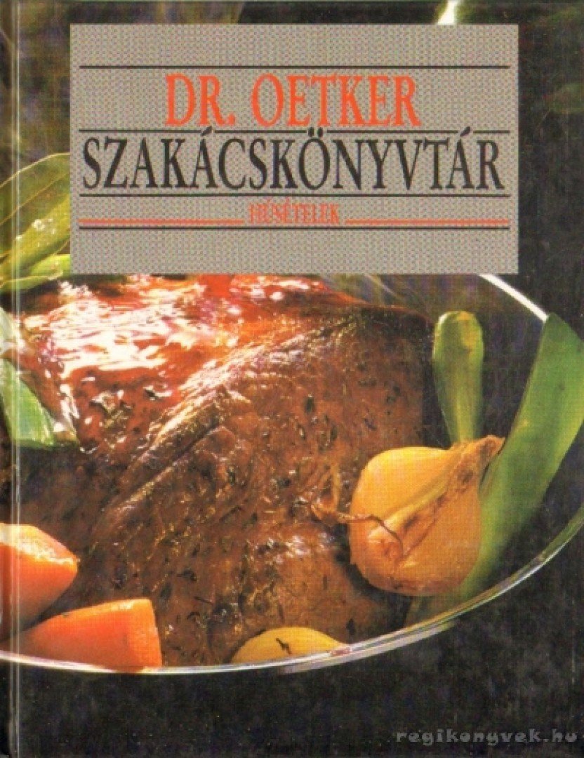 Dr. Oetker szakácskönyvtár - Húsételek [antikvár]