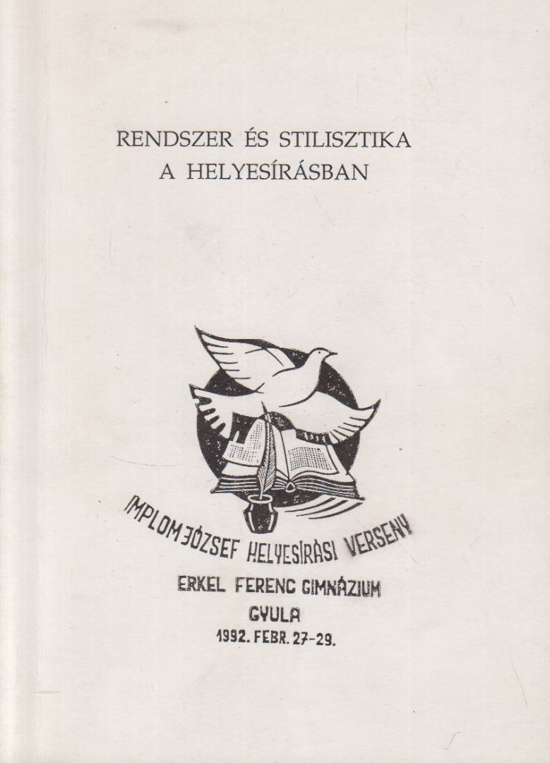 Nagy L. János - Rendszer és stilisztika a helyesírásban (dedikált) [antikvár]