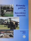 Bors István - Biztonságpolitikai és honvédelmi ismeretek [antikvár]