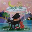 BRAHMS, GRIEG, FAURÉ... - CELLO DREAMS LP LULLABIES FOR CELLO AND PIANO