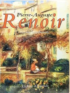 Trewin Copplestone - Pierre-Auguste Renoir [antikvár]