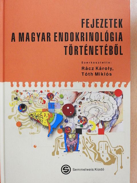 Alföldi Sándor - Fejezetek a magyar endokrinológia történetéből [antikvár]