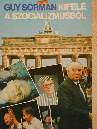Guy Sorman - Kifelé a szocializmusból [antikvár]