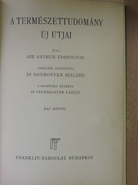 Sir Arthur Eddington - A természettudomány új útjai [antikvár]
