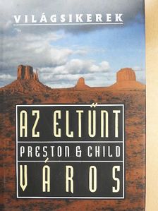 Douglas Preston - Az eltűnt város [antikvár]