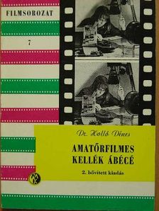 Dr. Holló Dénes - Amatőrfilmes kellék ábécé [antikvár]