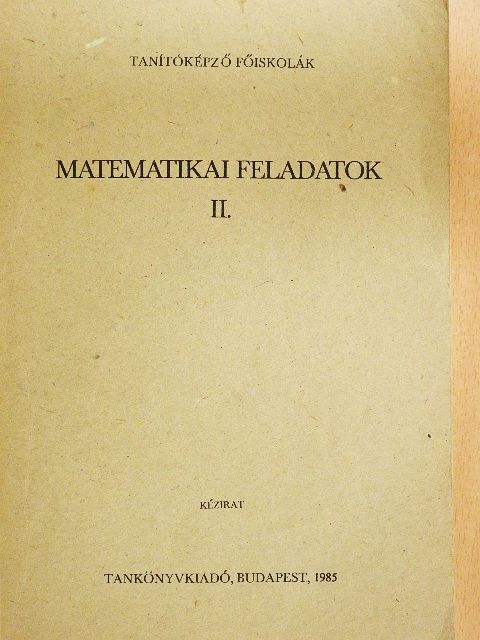 Galsi György - Matematikai feladatok II. [antikvár]