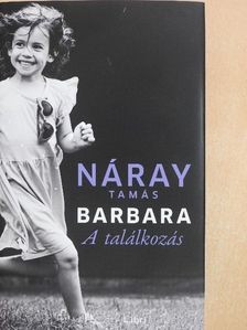 Náray Tamás - Barbara - A találkozás [antikvár]
