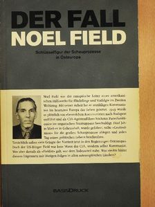 Der Fall Noel Field [antikvár]