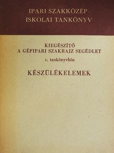 Szentvári Miksa - Készülékelemek [antikvár]