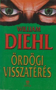 DIEHL, WILLIAM - Ördögi visszatérés [antikvár]