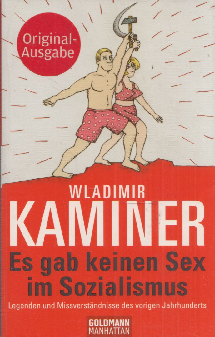 Wladimir Kaminer - Es gab keinen Sex im Sozialismus [antikvár]