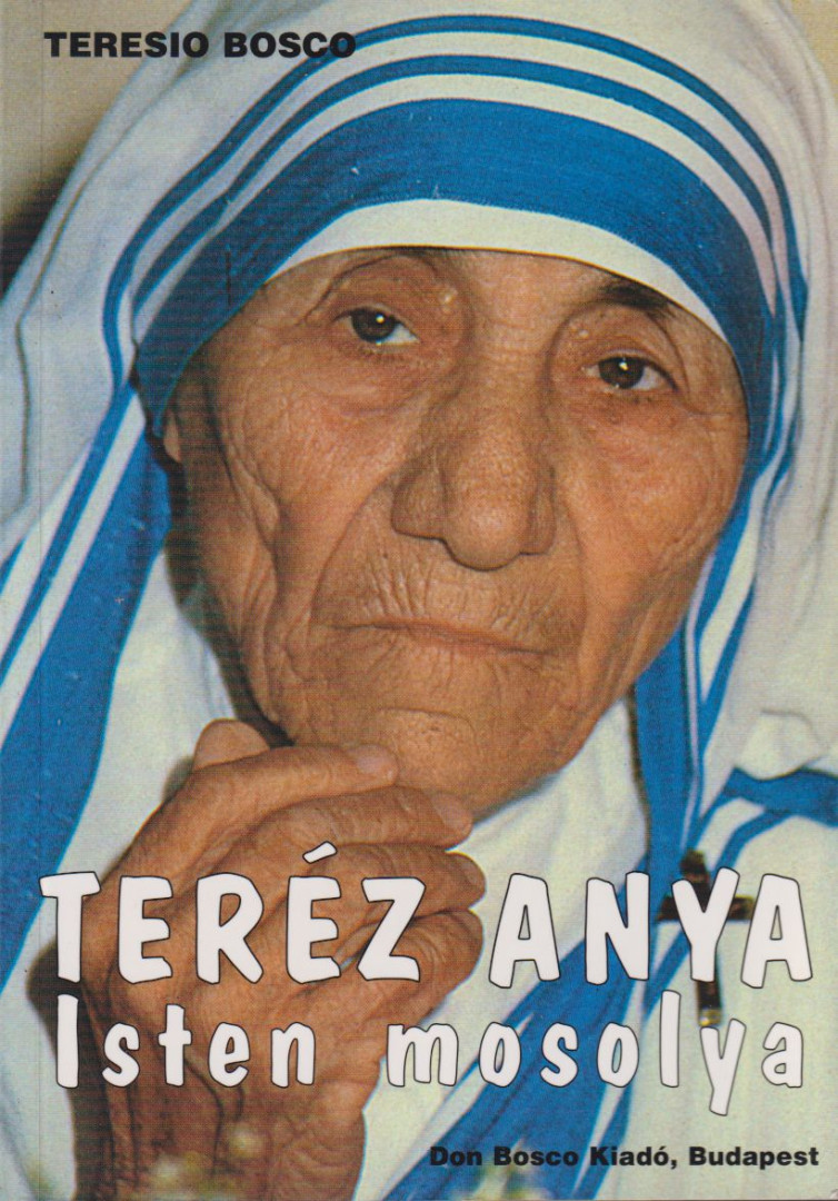 TERESIO BOSCO - Teréz Anya - Isten mosolya [antikvár]