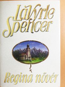 Lavyrle Spencer - Regina nővér [antikvár]