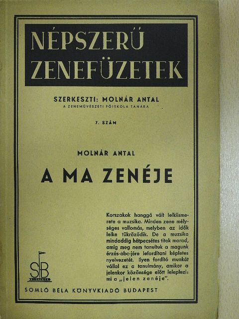 Molnár Antal - A ma zenéje [antikvár]