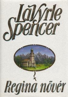 Spencer, LaVyrle - Regina nővér [antikvár]
