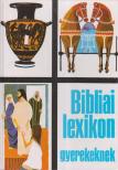 Northcott, Cecil - Bibliai lexikon gyerekeknek [antikvár]