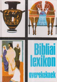 Northcott, Cecil - Bibliai lexikon gyerekeknek [antikvár]