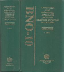 BNO-10 - a betegségek és az egészséggel kapcsolatos problémák nemzetközi statisztikai osztályozása I. kötet [antikvár]