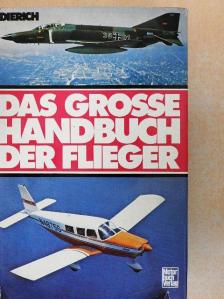 Wolfgang Dierich - Das Grosse Handbuch der Flieger [antikvár]