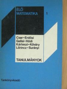 Cser Andor - Élő matematika 1. [antikvár]