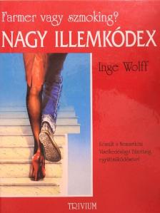 Inge Wolff - Nagy Illemkódex [antikvár]