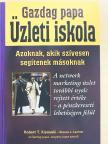 Robert T. Kiyosaki - Gazdag papa - Üzleti iskola [antikvár]
