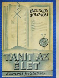 Fattinger József - Tanit az élet [antikvár]