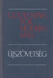 Good News for Modern Man / Újszövetség [antikvár]