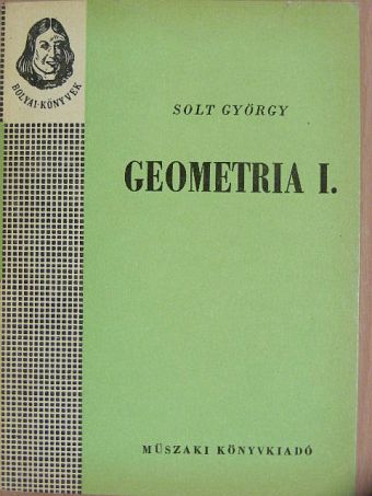 Solt György - Geometria I. [antikvár]