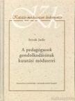 Szivák Judit - A pedagógusok gondolkodásának kutatási módszerei [antikvár]