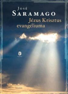 José SARAMAGO - Jézus Krisztus evangéliuma [antikvár]