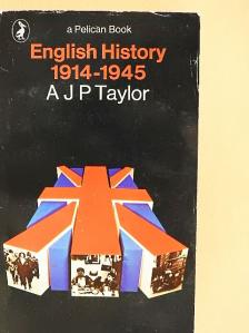 A. J. P. Taylor - English History 1914-1945 [antikvár]