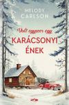 Carlson, Melody - Volt egyszer egy karácsonyi ének
