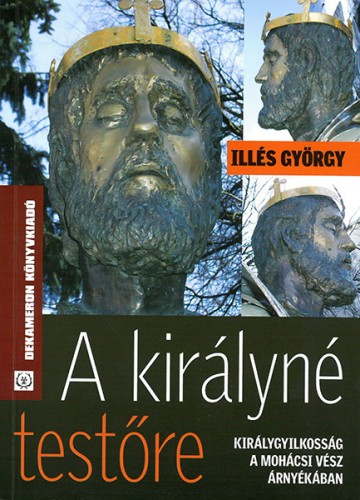 Illés György - A királyné testőre [eKönyv: epub, mobi]