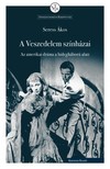 Seress Ákos - A Veszedelem színházai [eKönyv: pdf]