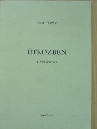 Cser László - Útközben [antikvár]