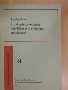 Rajcsányi Péter - A tudományos-technikai forradalom és a nemzetközi erőviszonyok [antikvár]