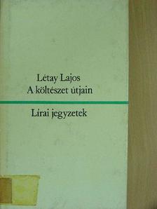 Létay Lajos - A költészet útjain [antikvár]