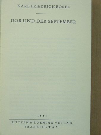 Karl Friedrich Boree - Dor und der September [antikvár]
