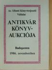 Az Állami Könyvterjesztő Vállalat antikvár könyvaukciója - Budapest, 1986. november [antikvár]
