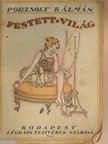 Porzsolt Kálmán - Festett világ [antikvár]