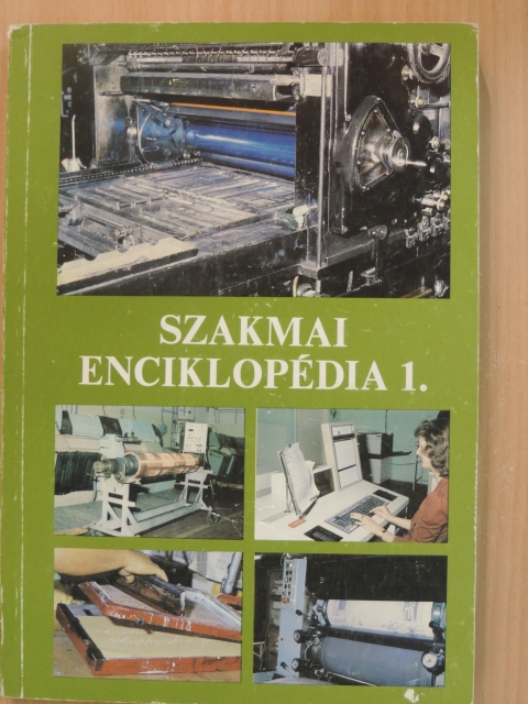 Bardóczy Irén - Szakmai enciklopédia 1. [antikvár]