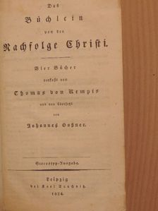 Thomas von Kempis - Das Büchlein von der Nachfolge Christi (gótbetűs) [antikvár]