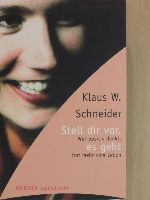 Klaus W. Schneider - Stell dir vor, es geht [antikvár]