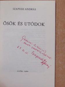 Szapudi András - Ősök és utódok (dedikált példány) [antikvár]